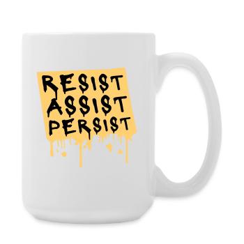 Résistez Assistez Persister Activisme Logo de motivation - Grande tasse 440 ml - blanc - Droite
