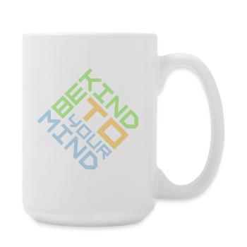Soyez gentil avec votre esprit Logo drôle de santé mentale - Grande tasse 440 ml - blanc - Droite