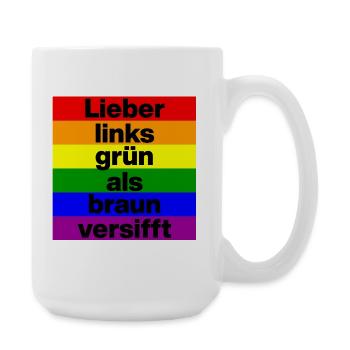 LIEBER LINKS GRÜN ALS BRAUN VERSIFFT, NO NZS  - Große Tasse 440 ml - Weiß - Rechts