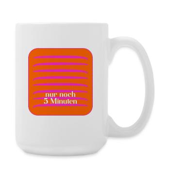 Ausrede 5 Minuten - Große Tasse 440 ml - Weiß - Rechts