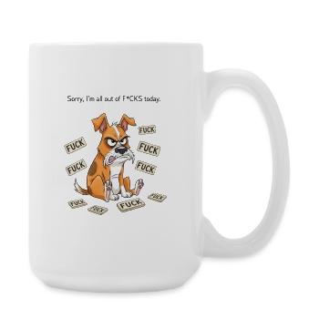 All Out of F*cks Funny Angry Dog Merch - Large Mug 440 ml - white - Right