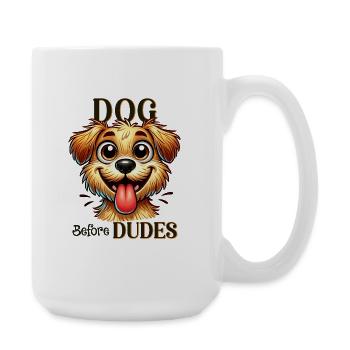 Hund vor Typen lustiges Hundeliebhaber-Zitat - Große Tasse 440 ml - Weiß - Rechts