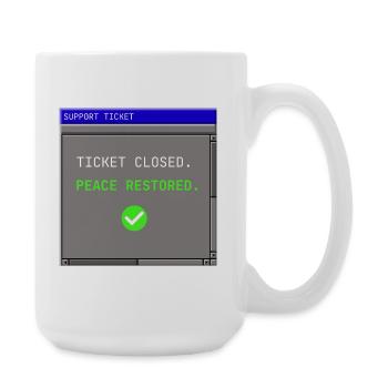 Support Ticket Closed IT Peace Restored Humor - Große Tasse 440 ml - Weiß - Rechts