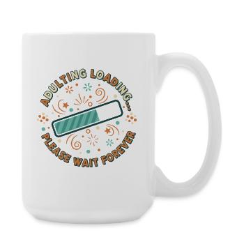Adulting Loading Party - Large Mug 440 ml - white - Right