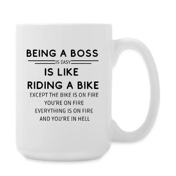BEING A BO$$ IS LIKE RIDING A BIKE  - Große Tasse 440 ml - Weiß - Rechts