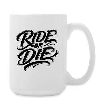 Ride or Die - Large Mug 440 ml - white - Right
