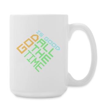 God Is Good All The Time Faith Christian Saying - Large Mug 440 ml - white - Right