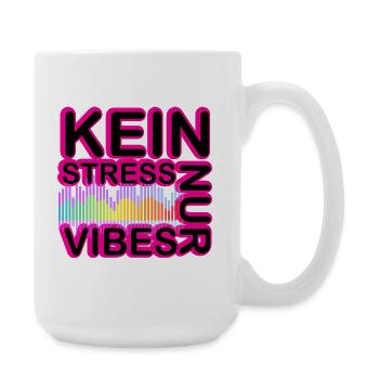 Kein Stress Vibes Neon - Große Tasse 440 ml - Weiß - Rechts