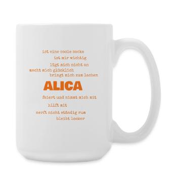 Spruch Alica - Große Tasse 440 ml - Weiß - Rechts