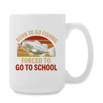 Né pour aller pêcher, forcé d’aller à l’école Pêcheur - Grande tasse 440 ml - blanc - Droite