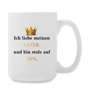 Proud of Dad: My King & Role Model - Large Mug 440 ml - white - Right
