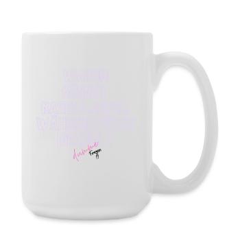 Warum Nasen Laufen, Füße Riechen - Große Tasse 440 ml - Weiß - Rechts