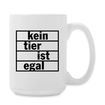 Kein Tier ist egal (Farbe änderbar) - Große Tasse 440 ml - Weiß - Rechts