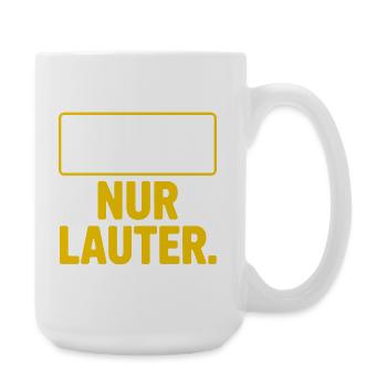Nicht Einfacher Erklären Nur Lauter Lehrer Büro - Große Tasse 440 ml - Weiß - Rechts