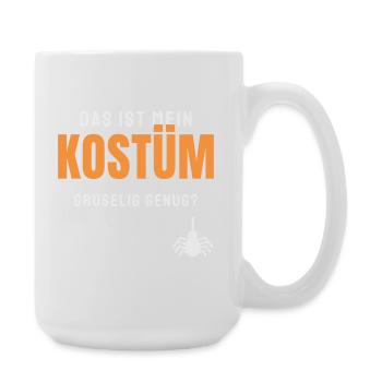 Das ist mein Kostüm Halloween Spruch Gruselig - Große Tasse 440 ml - Weiß - Rechts