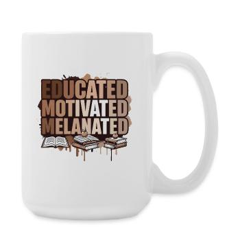 Educated Motivated Melanated Empowerment  - Large Mug 440 ml - white - Right