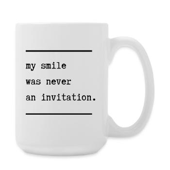 My smile was never an invitation - Large Mug 440 ml - white - Right