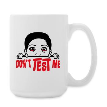 Ne me teste pas femme coquine, citation drôle avec le logo - Grande tasse 440 ml - blanc - Droite