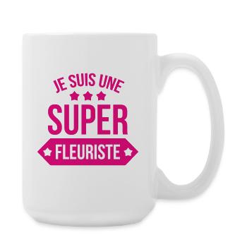 Je suis une super fleuriste humour femme - Grande tasse 440 ml - blanc - Droite