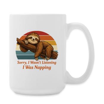 Lazy Sloth Shirt I Was Napping Funny - Large Mug 440 ml - white - Right