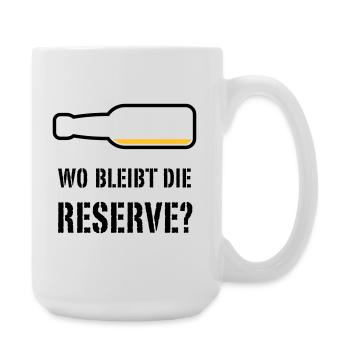 Wo Bleibt Die Reserve? (Bier / Bierchen / POS 2C) - Große Tasse 440 ml - Weiß - Rechts