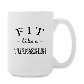 Fitness, Spruch Gym, Fit like a Turnschuh - Große Tasse 440 ml - Weiß - Rechts