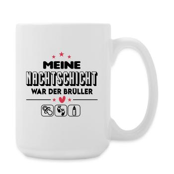 Nachtschicht Nachts Gebruell Geschrei Baby - Große Tasse 440 ml - Weiß - Rechts