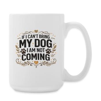 Cadeau drôle pour les amateurs de chiens pour le propriétaire d’animal - Grande tasse 440 ml - blanc - Droite