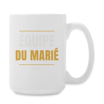 Équipe du Marié EVG Or Enterrement Vie Garçon - Große Tasse 440 ml - Weiß - Rechts