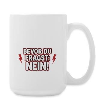 Before You Ask No Statement Morning Grouches - Large Mug 440 ml - white - Right