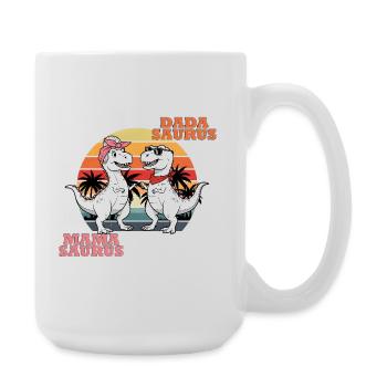 Mama & Dada Saurus – The Dino Fun Duo! - Large Mug 440 ml - white - Right