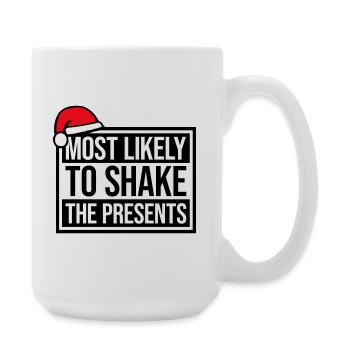 Most Likely to Shake the Presents Weihnachten Spaß - Große Tasse 440 ml - Weiß - Rechts