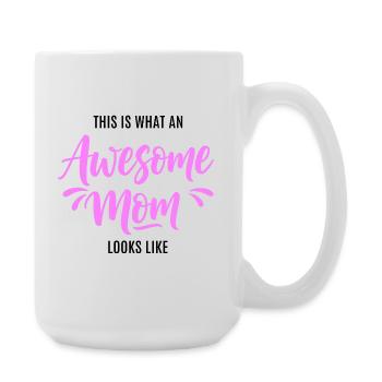 So Sieht Eine Tolle Mutter Aus Mama Geschenk - Große Tasse 440 ml - Weiß - Rechts