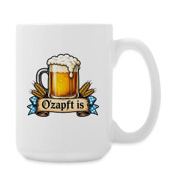 O'zapft is – Bayerischer Spruch - Große Tasse 440 ml - Weiß - Rechts