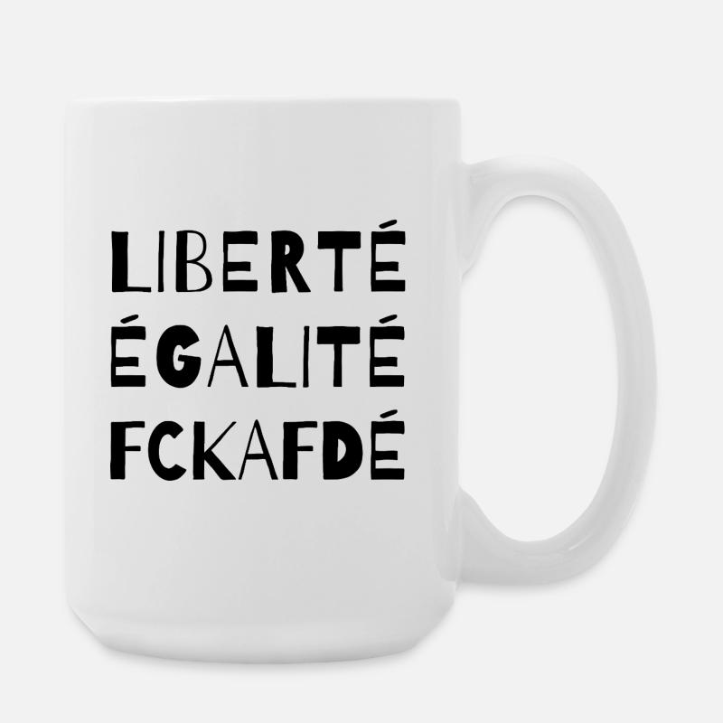 Liberté Égalité FCKAFD Statement Design - Große Tasse 440 ml - Weiß