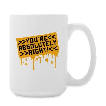 You're Absolutely Right Funny Sarcastic AI Logo - Large Mug 440 ml - white - Right