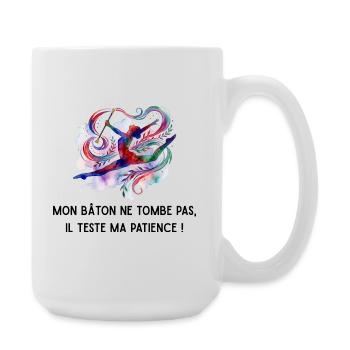 Mon_baton_ne_tombe_pas-_il_teste_ma_patience - Grande tasse 440 ml - blanc - Droite
