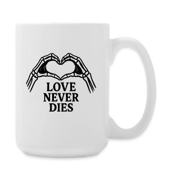 Liebe stirbt niemals - Große Tasse 440 ml - Weiß - Rechts