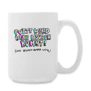 PUTZT_WERD_WENN_B SUACH_KUMMT - Grande tasse 440 ml - blanc - Droite
