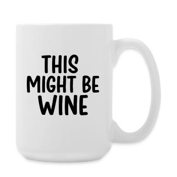 Ça pourrait être du vin – drôle de diction - Grande tasse 440 ml - blanc - Droite
