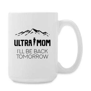 Ultra Mom - I'll Be Back Tomorrow - Large Mug 440 ml - white - Right
