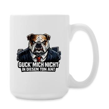 Chef Hund - Guck mich nicht in diesem Ton - Große Tasse 440 ml - Weiß - Rechts