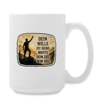 Dein Wille ist deine Waffe - Große Tasse 440 ml - Weiß - Rechts