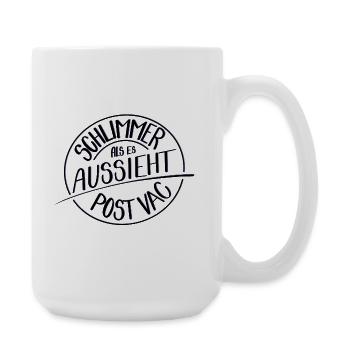Schlimmer als es aussieht, Post Vac - Große Tasse 440 ml - Weiß - Rechts