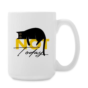 Cat Not Today Funny Saying - Large Mug 440 ml - white - Right