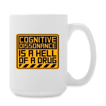 La dissonance cognitive est un sacré dicton. - Grande tasse 440 ml - blanc - Droite