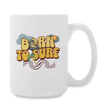 born to surf - Large Mug 440 ml - white - Right
