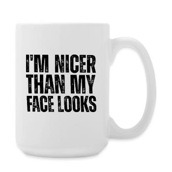 Je suis plus gentille que mon visage n’en a l’air, sarcasme - Grande tasse 440 ml - blanc - Droite