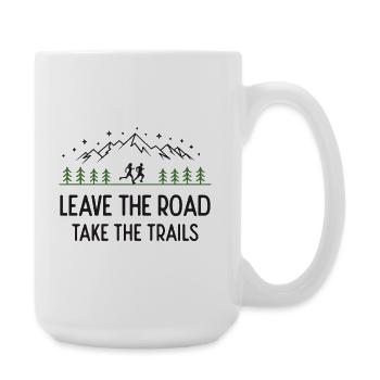 Trail Running - Leave the Road, Take the Trails - Large Mug 440 ml - white - Right