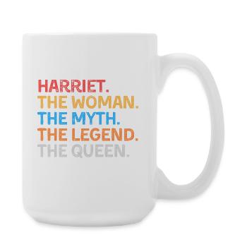 Harriet la Femme Le Mythe La Légende La Reine - Grande tasse 440 ml - blanc - Droite